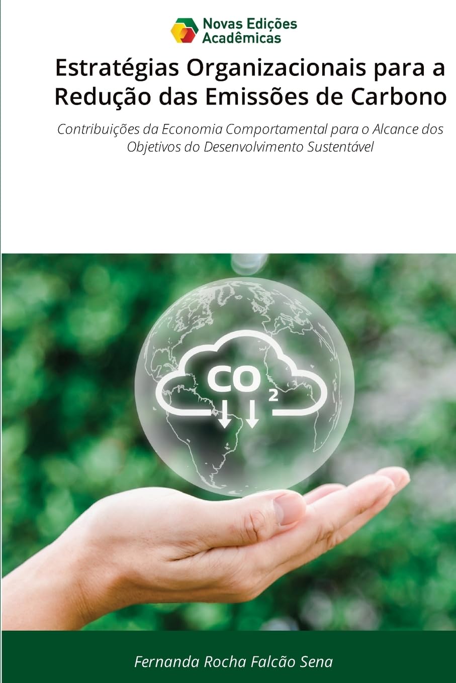 Estratégias Organizacionais para a Redução das Emissões de Carbono: Contribuições da Economia Comportamental para o Alcance dos Objetivos do Desenvolvimento Sustentável