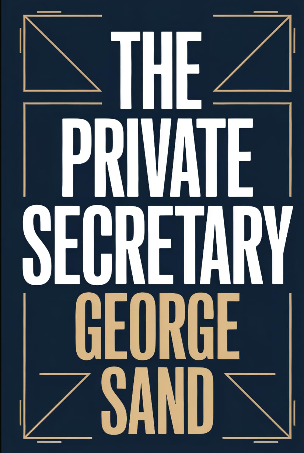The Private Secretary: A New Translation