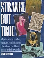 STRANGE BUT TRUE 1856051056 Book Cover
