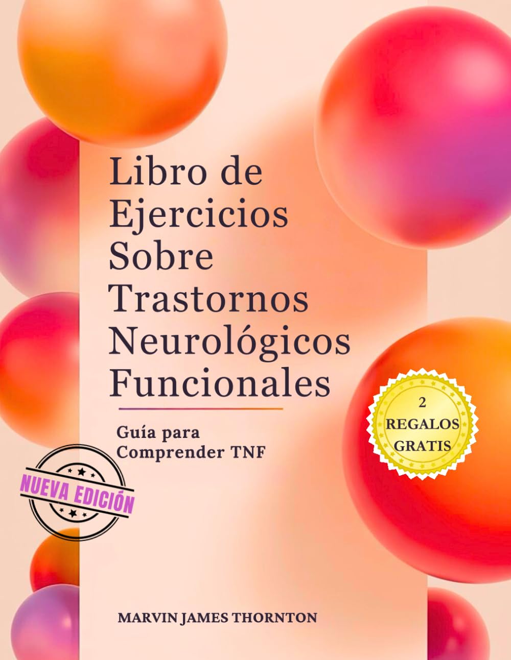 Libro de Ejercicios Sobre Trastornos Neurológicos Funcionales: Guía para Comprender TNF