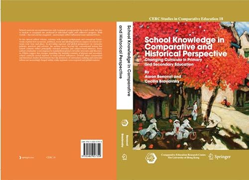 School Knowledge in Comparative and Historical Perspective: Changing Curricula in Primary and Secondary Education (CERC Studies in Comparative Education Book 18) (English Edition)