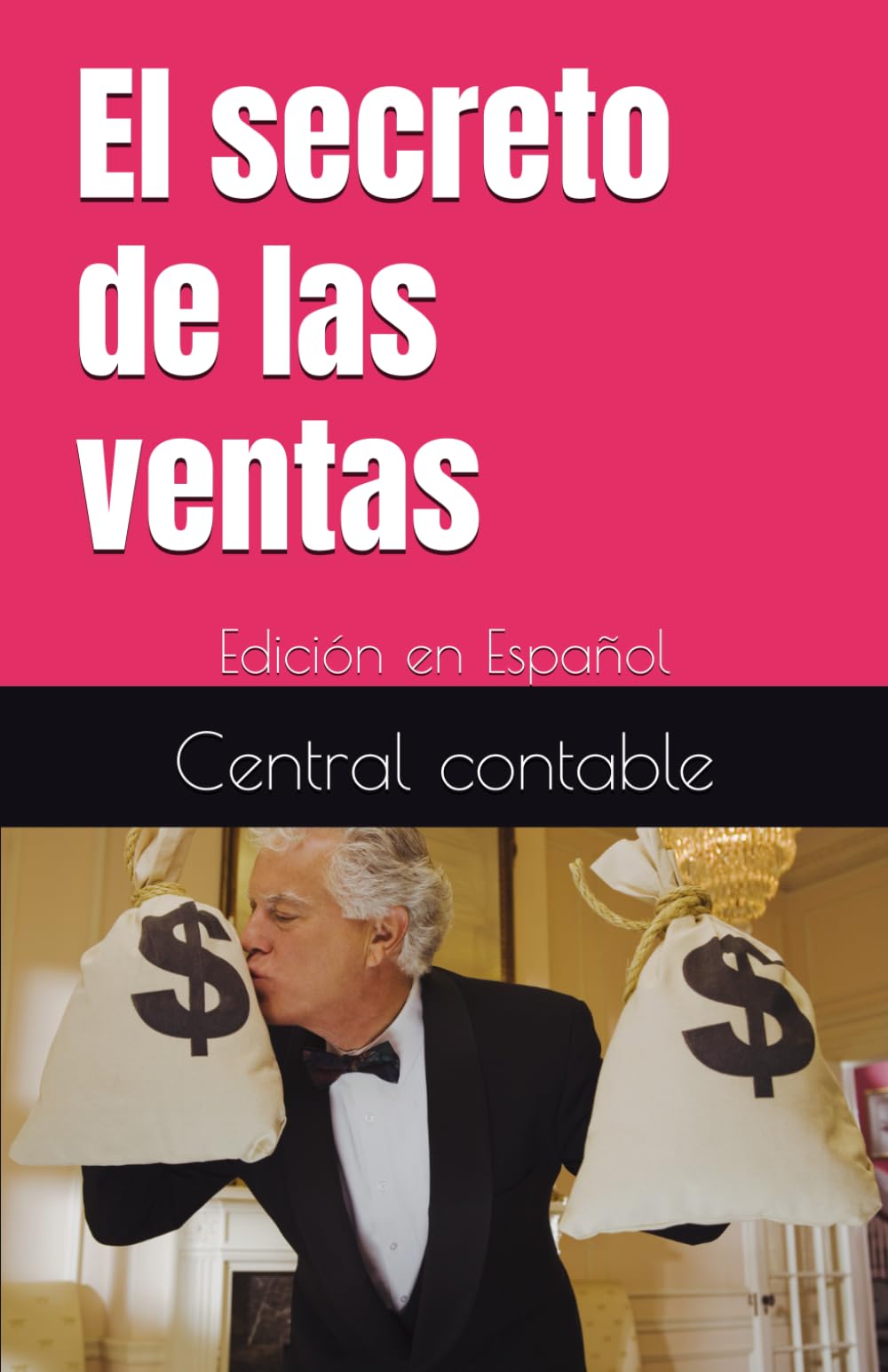 El secreto de las ventas: Edición en Español