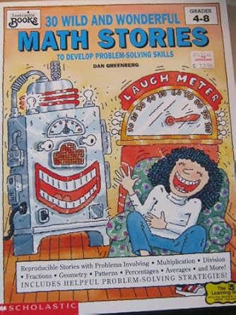 30 Wild and Wonderful Math Stories to Develop Problem-Solving Skills (Instructor Books)
