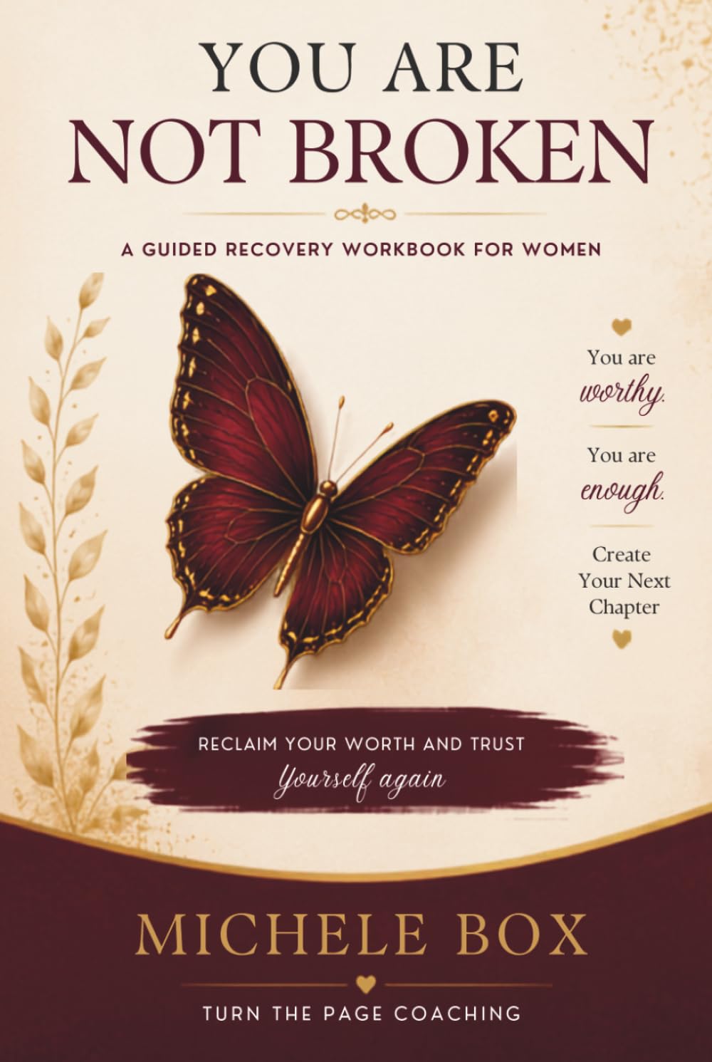 You Are Not Broken - The Workbook: For Women Ready to Reclaim Their Worth and Trust Themselves Again