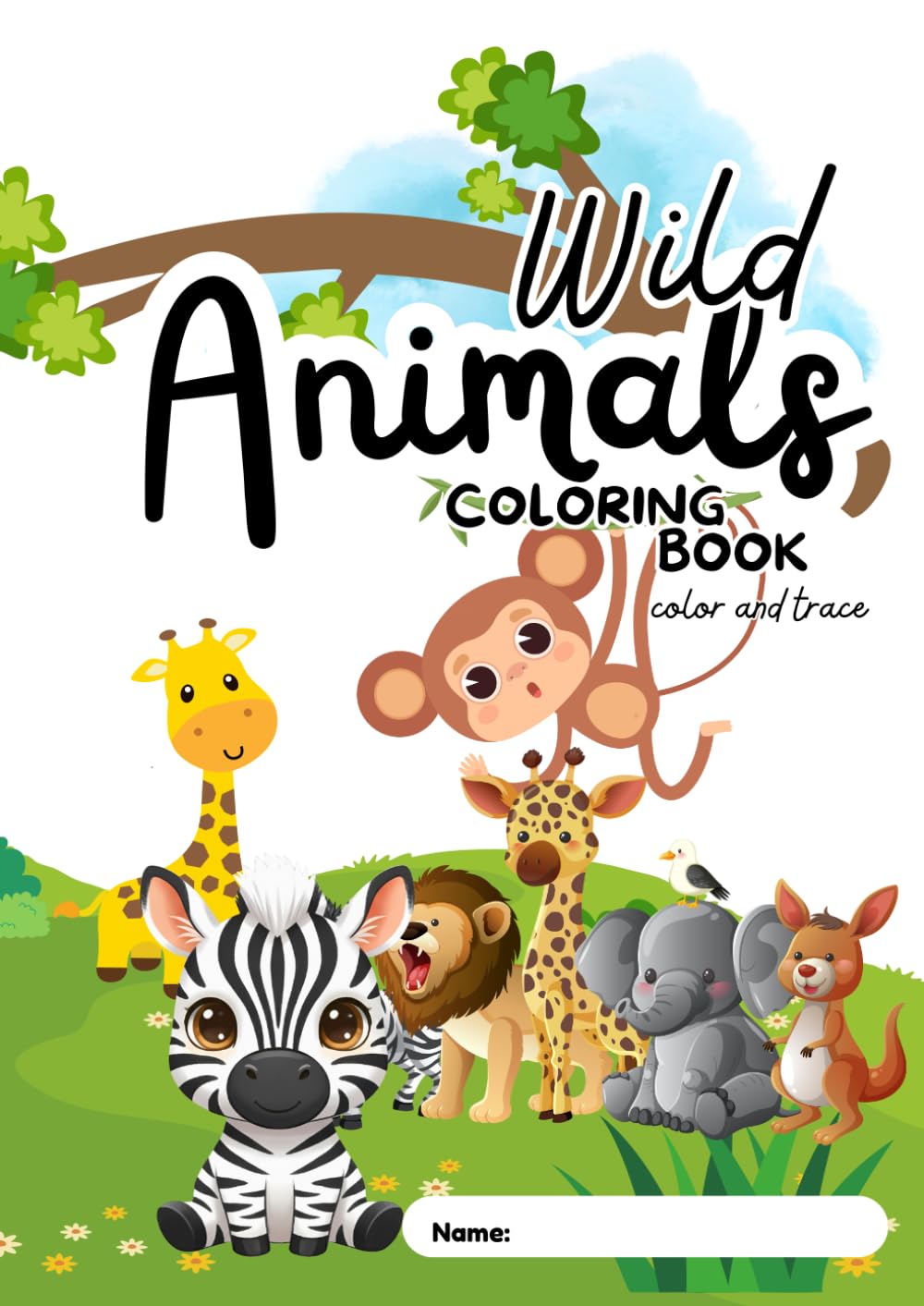 Wild Animals Coloring Book: Color And Trace