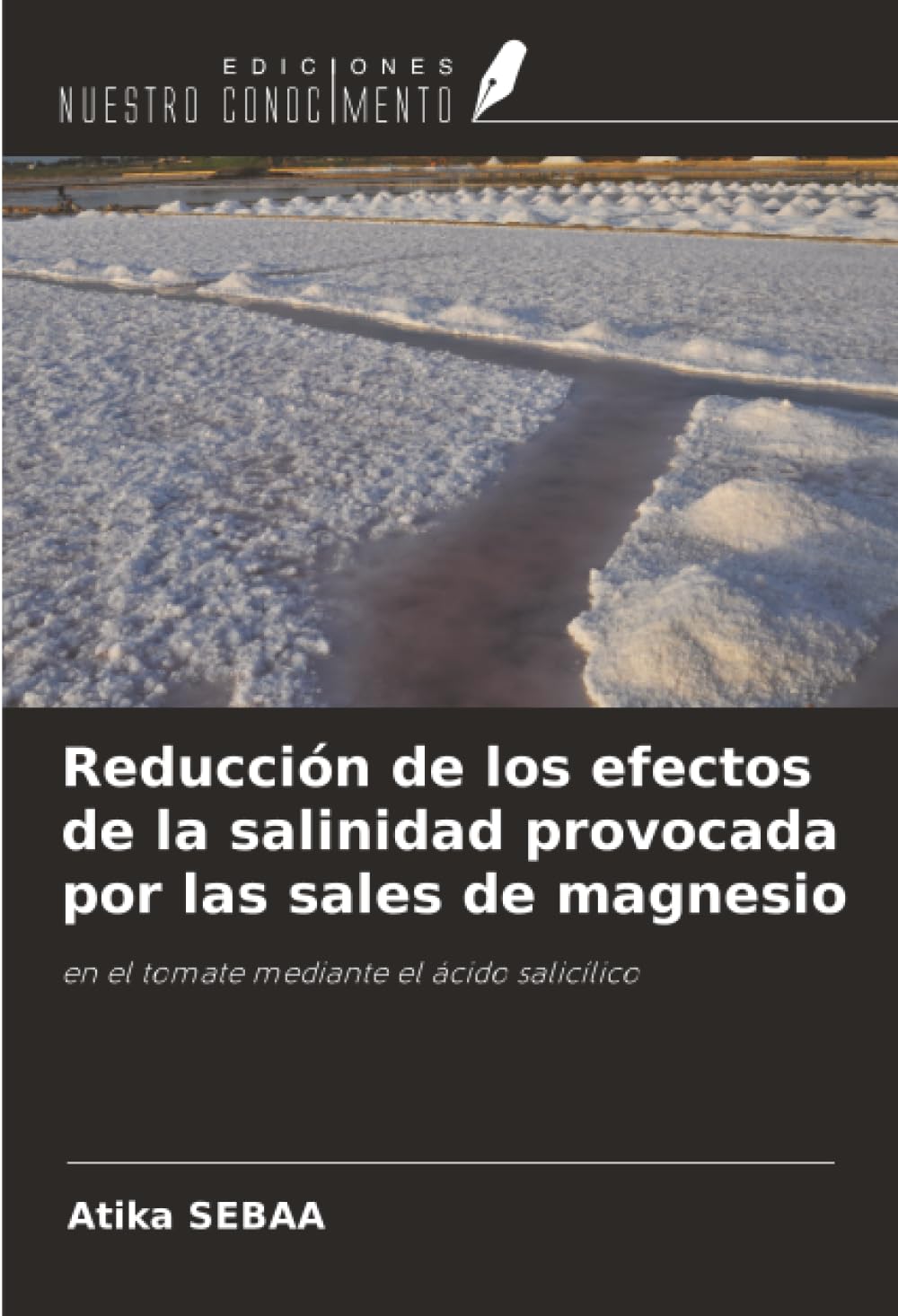 Reducción de los efectos de la salinidad provocada por las sales de magnesio: en el tomate mediante el ácido salicílico