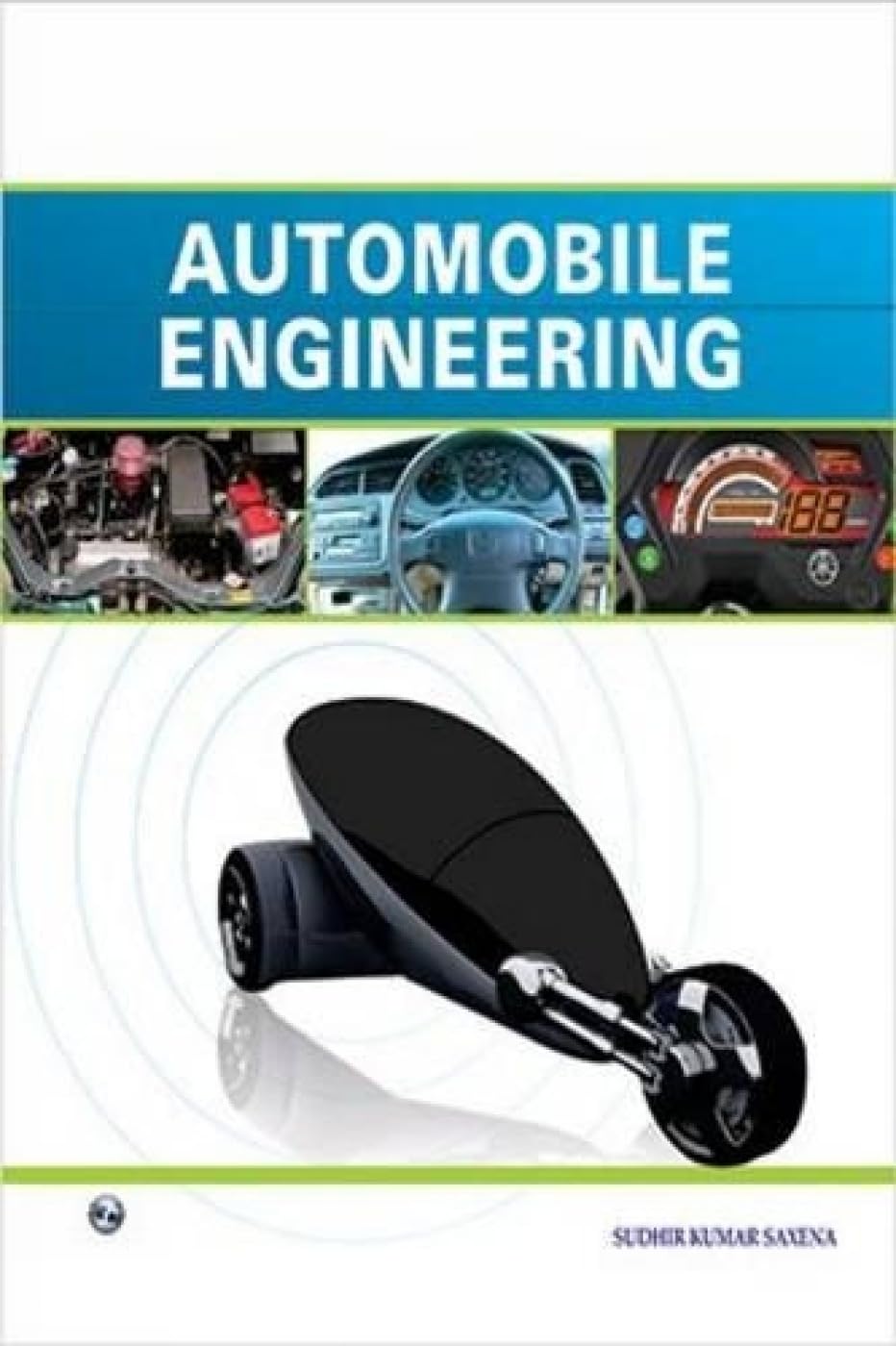 Automobile Engineering Paperback – 1 Jan. 2010