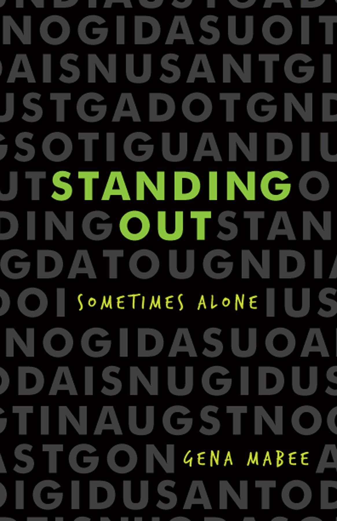 Standing Out: Sometimes Alone