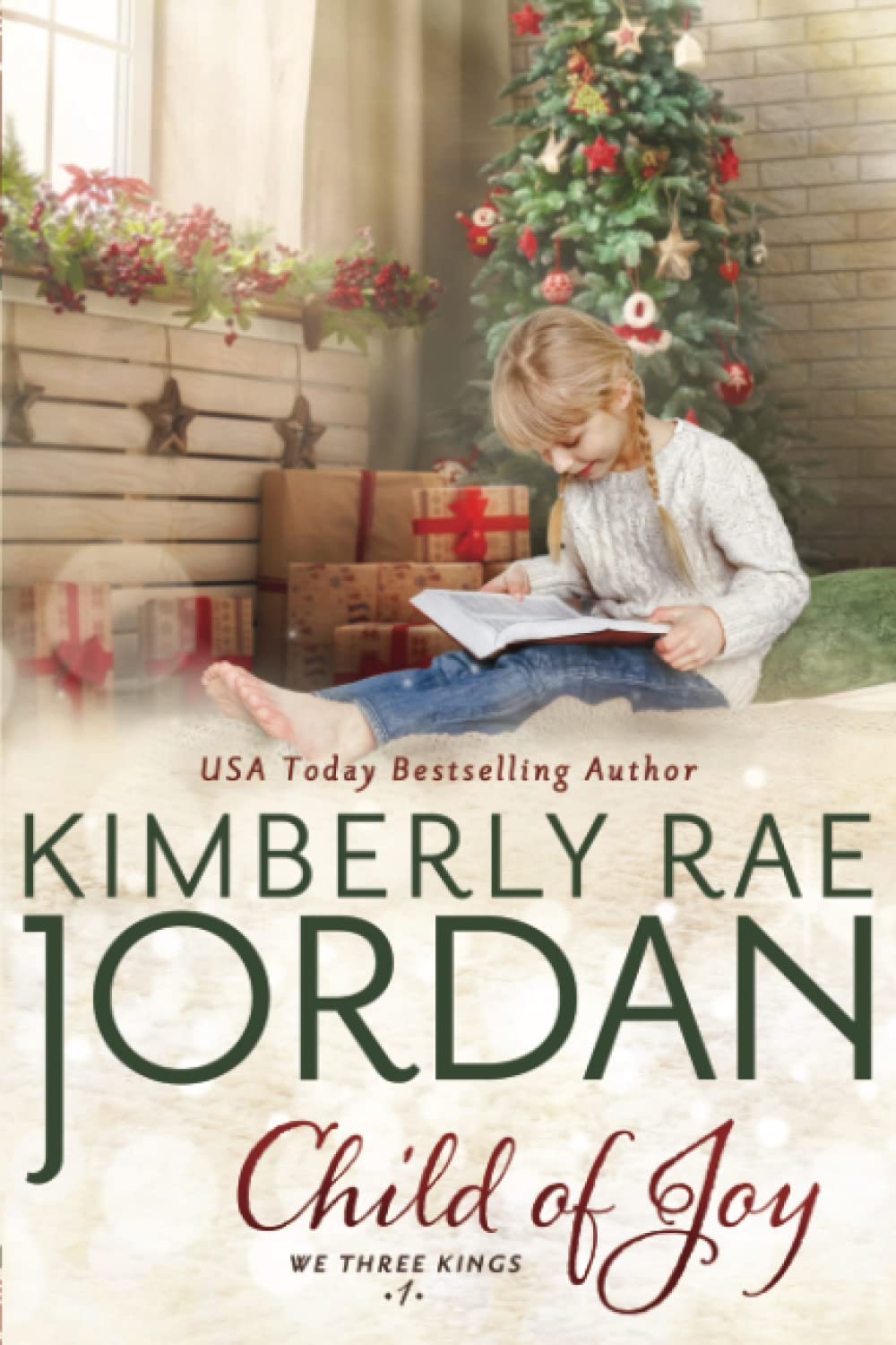 Child of Joy: A Christian Christmas Romance: 1 (We Three Kings)