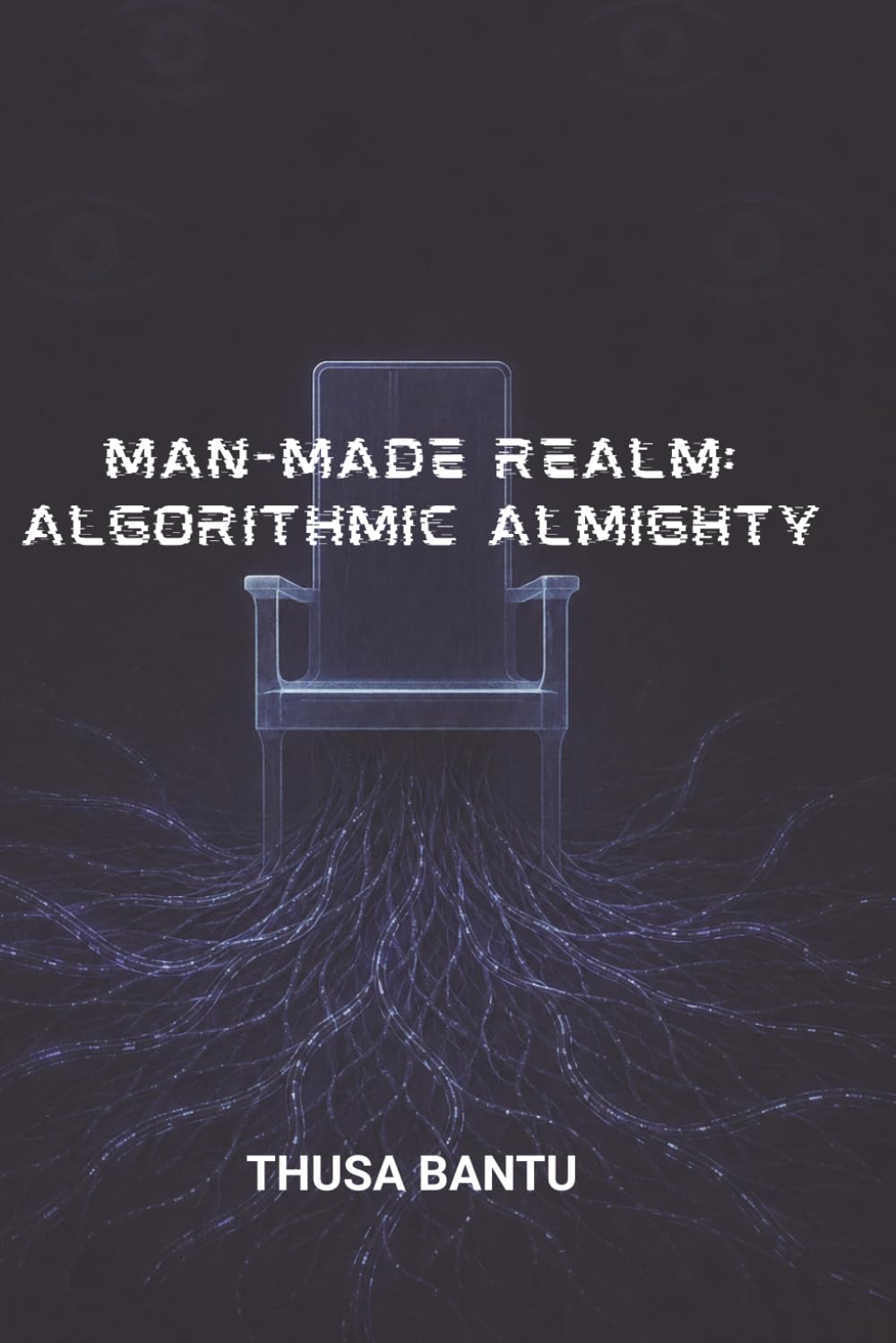 MAN MADE REALM: ALGORITHMIC ALMIGHTY