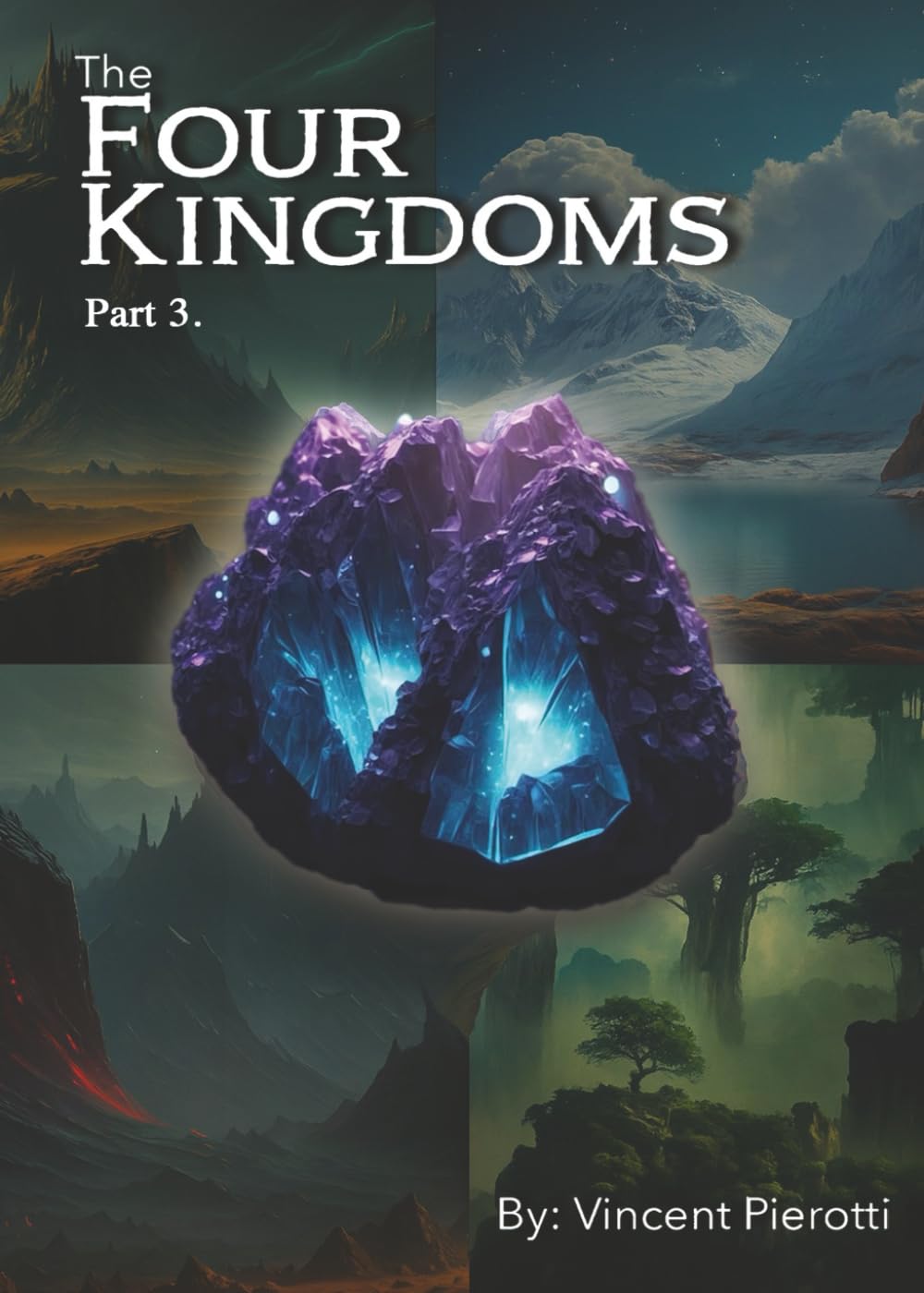 The Four Kingdoms: Part 3.