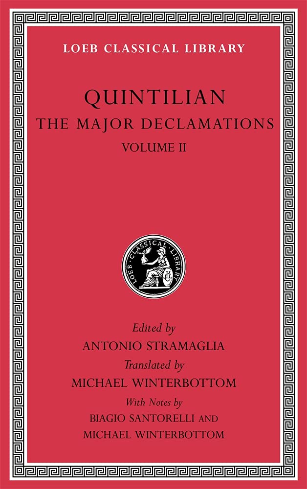 The Major Declamations, Volume II: 2 (Loeb Classical Library)