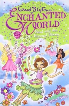 Paperback Enid Blyton's Enchanted World: Petal and the Eternal Bloom Book