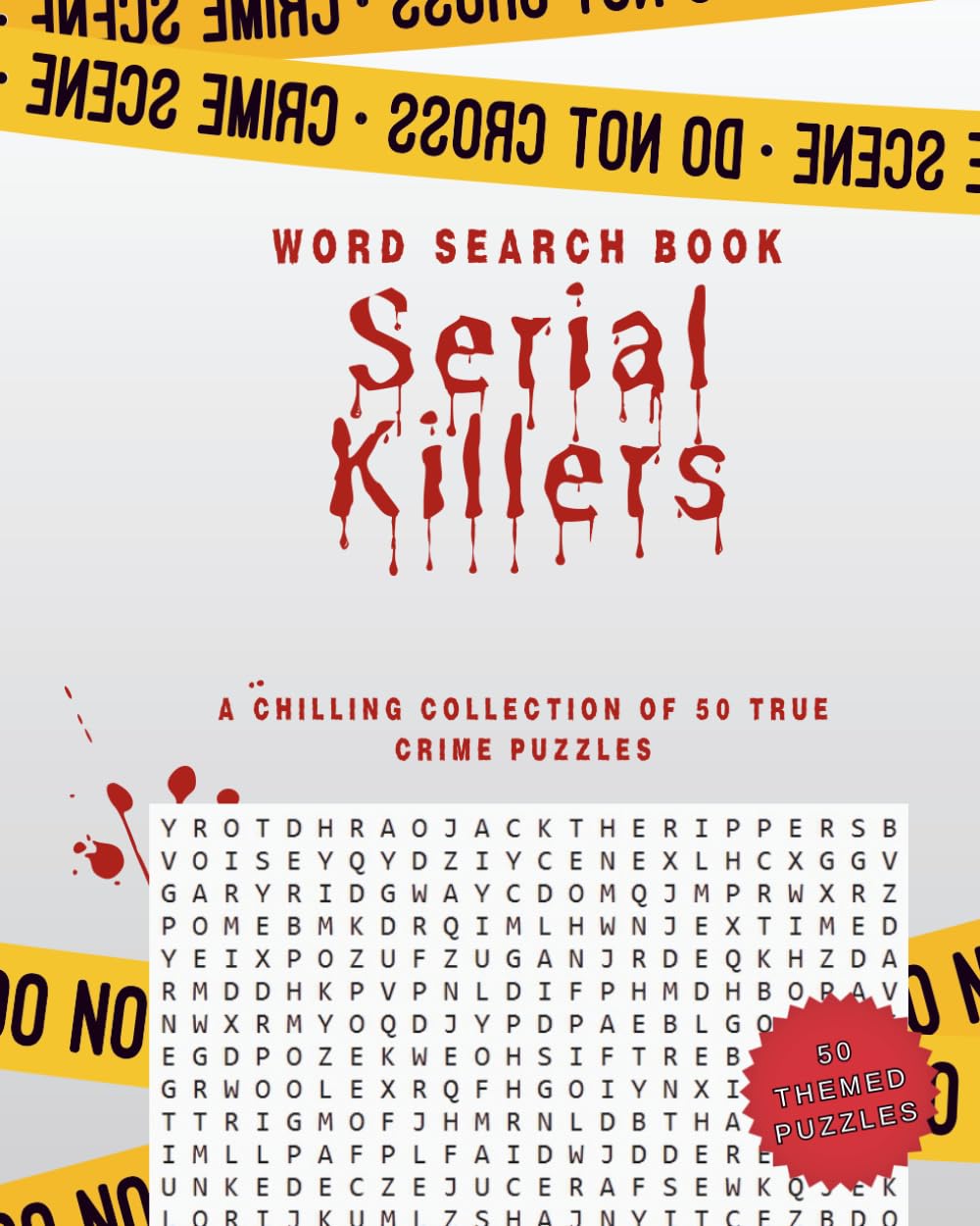 WORD SEARCH BOOK: Serial Killers: A Collection of 50 True Crime Puzzles