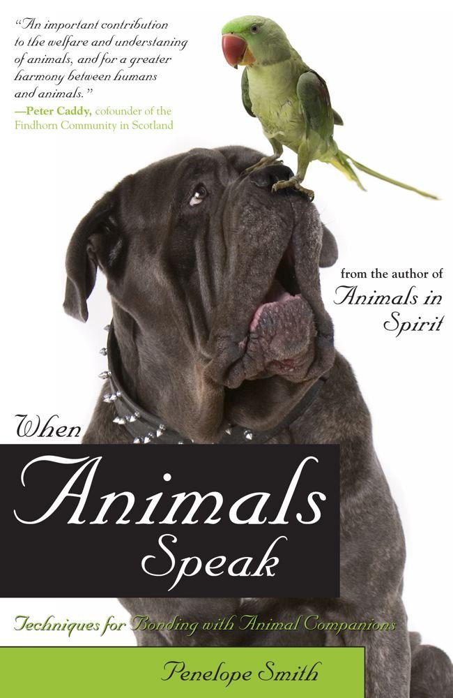 Buy When Animals Speak: Techniques for Bonding With Animal Companions — BookShops.in