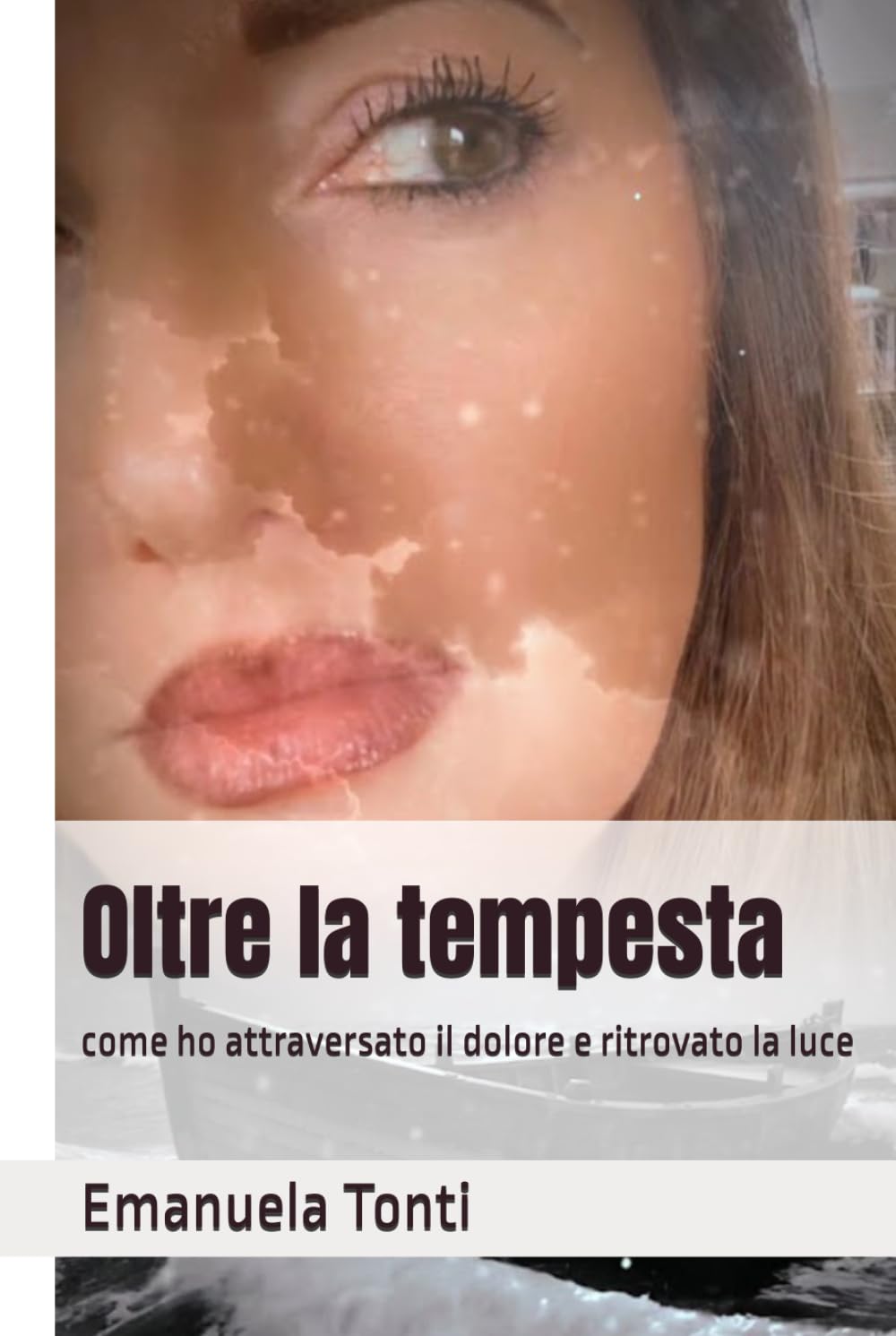 Oltre la tempesta: come ho attraversato il dolore e ritrovato la luce