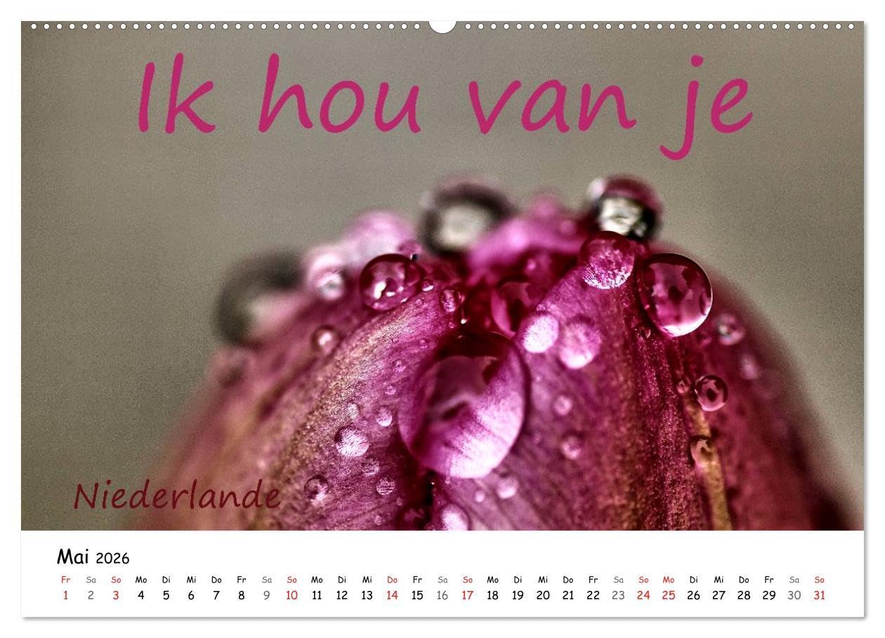 Ich liebe Dich (Wandkalender 2026 DIN A2 quer), CALVENDO Monatskalender: Ich liebe Dich - In den verschiedensten Sprachen der Welt unterlegt mit ... stimmungsvollen Bildern (CALVENDO Natur)