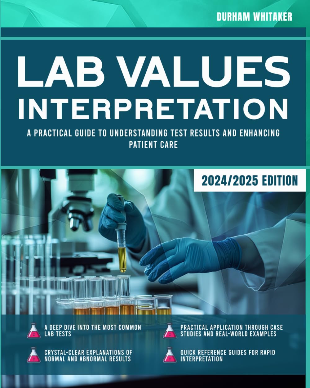 Lab Values Interpretation: A Practical Guide to Understanding Test Results and Enhancing Patient Care