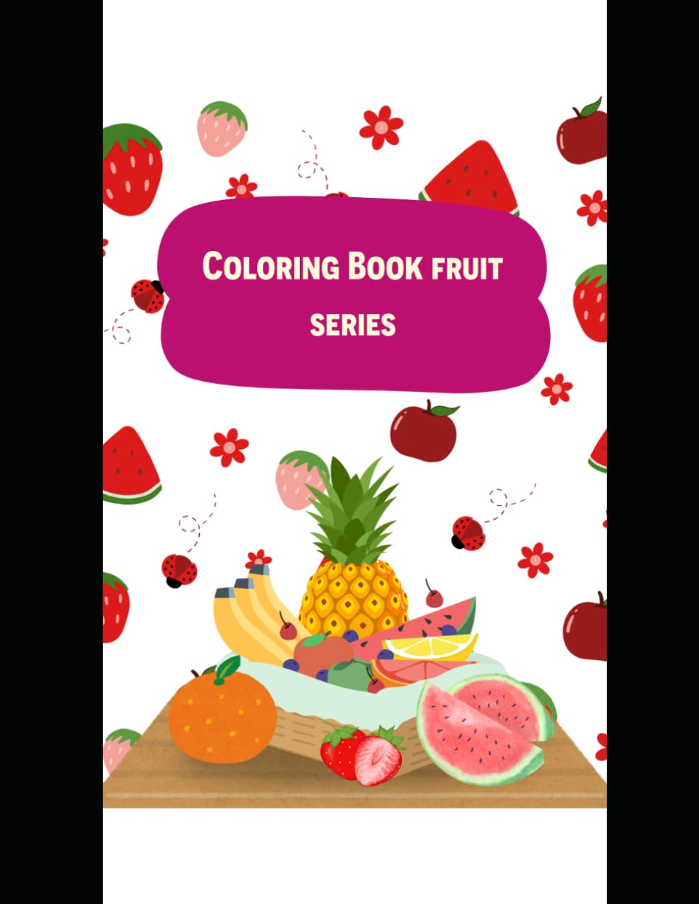 Colour with Fruits: Colouring book with fruits