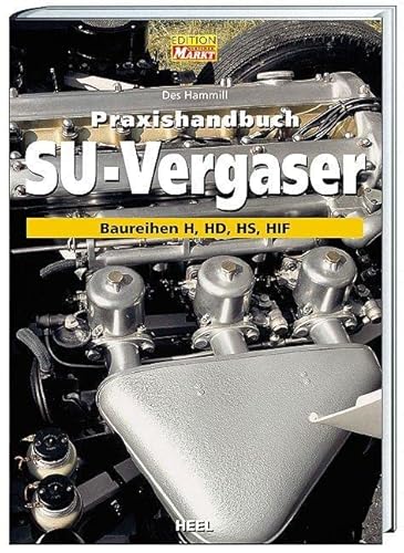 Praxishandbuch SU-Vergaser: Baureihen H, HD, HS, HIF