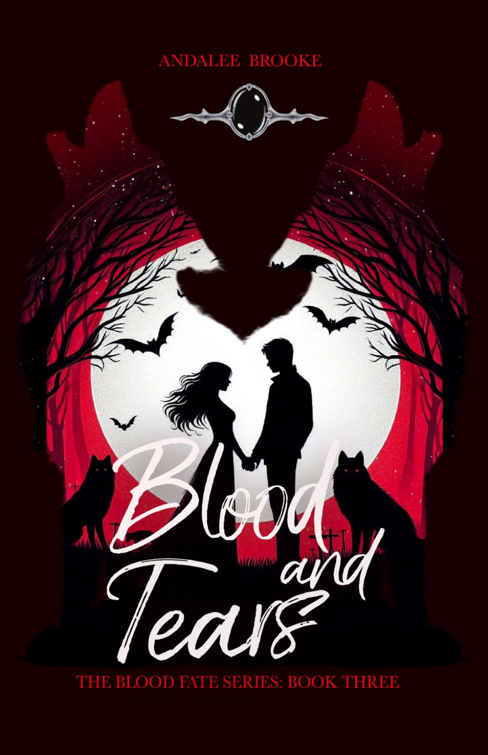 Blood and Tears: The Blood Fate Series: Book Three (Mature Version): 3 (The Blood Fate Series (Mature Jewel Edition))