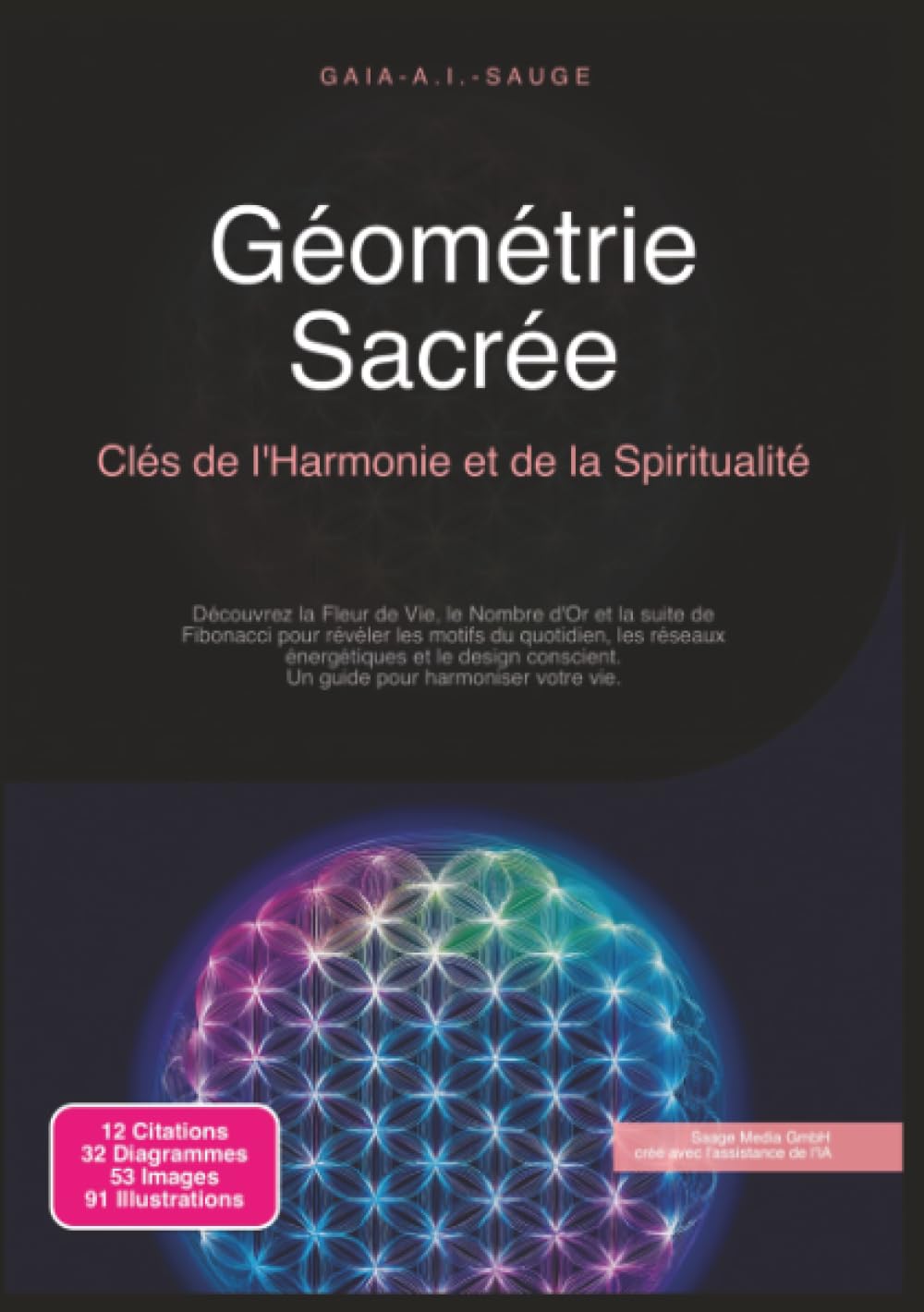 Géométrie Sacrée: Clés de l'Harmonie et de la Spiritualité