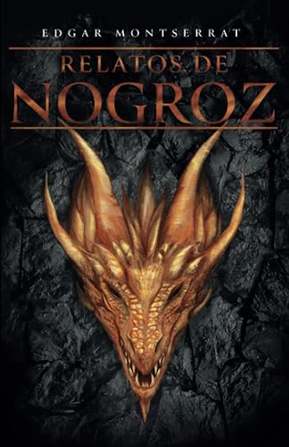 Relatos de Nogroz (Spanish Edition)
