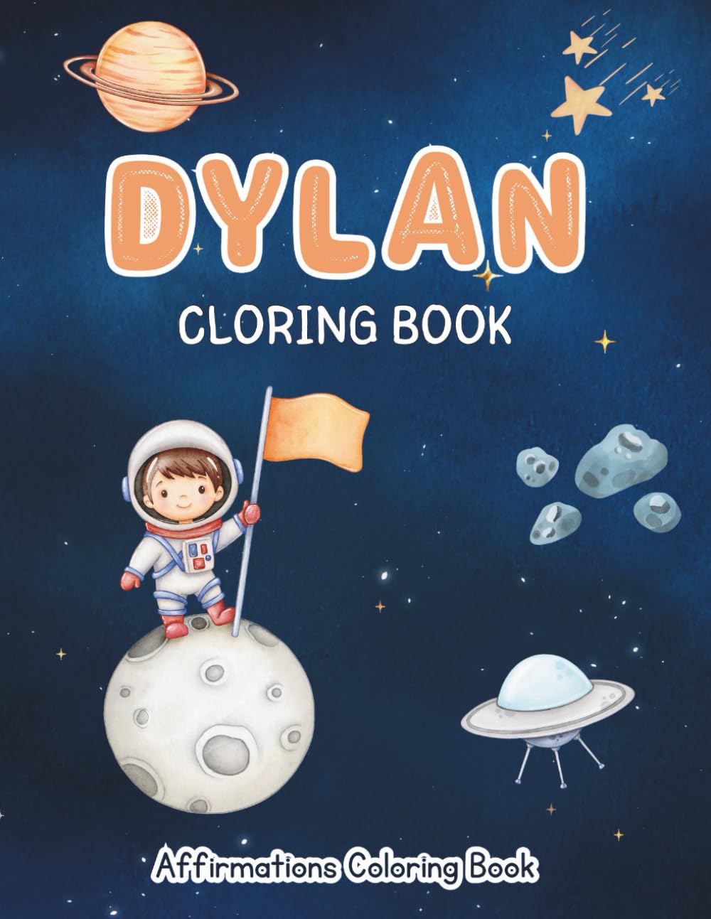 Dylan Coloring Book: Affirmations Coloring Book, A Creative Journey of Positive Empowerments