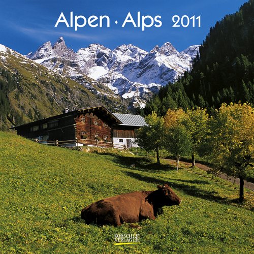 Alpen/Alps 2011. Broschürenkalender Alpen/Alps 2011. Broschürenkalender