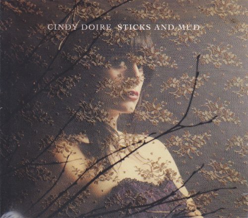 Sticks And Mud [Audio CD] Cindy Doire