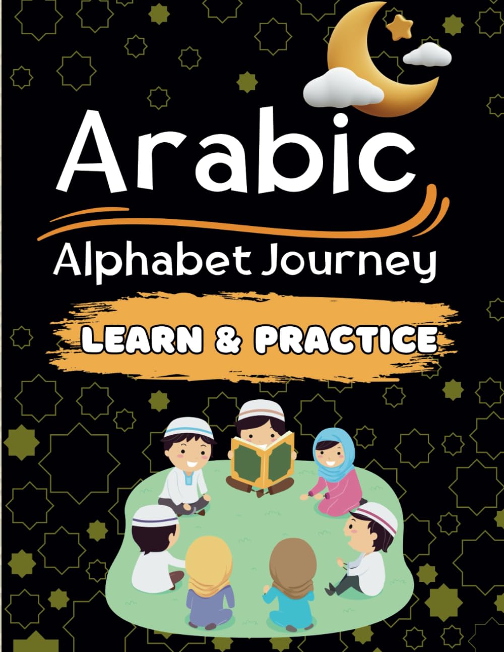 Buy Arabic Alphabet Learning Practice journey for Kids: Perfect Your ...