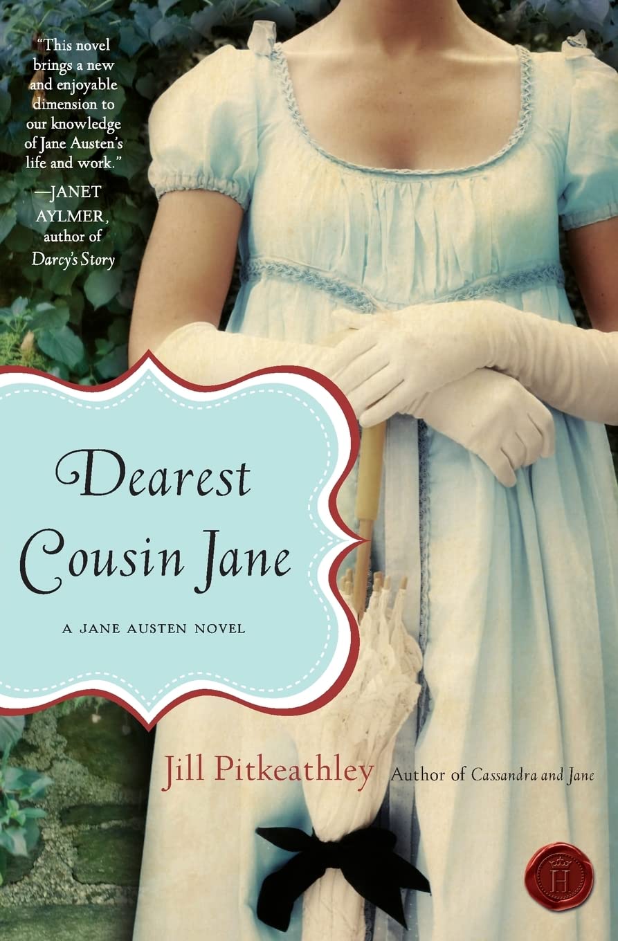 Dearest Cousin Jane: A Captivating Tale of Love, Scandal, and the Countess Who Inspired Jane Austen: 2 (A Jane Austen Novel, 2)