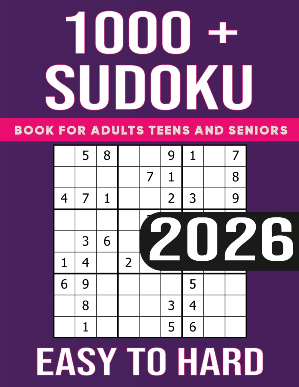 1000+ Sudoku Book for Adults Teens and Seniors: Over 1000 Sudoku Puzzles from Easy to Hard with Solutions.