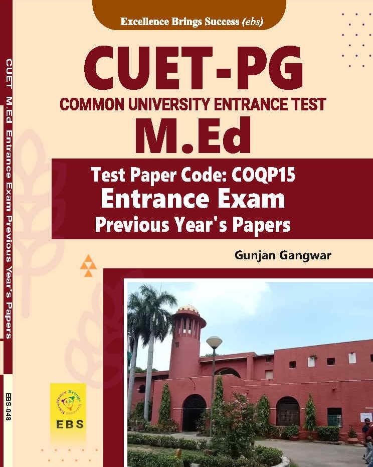 CUET PG M.Ed (Test Paper Code-COQP15) Entrance Exam Previous Year's Papers (English Medium)