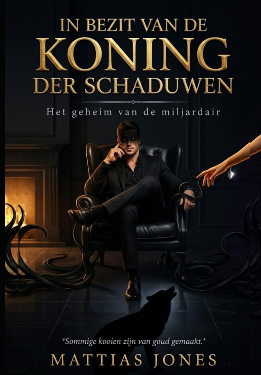 IN BEZIT VAN DE KONING DER SCHADUWEN: Het geheim van de miljardair (OWNED BY THE KING OF SHADOWS)