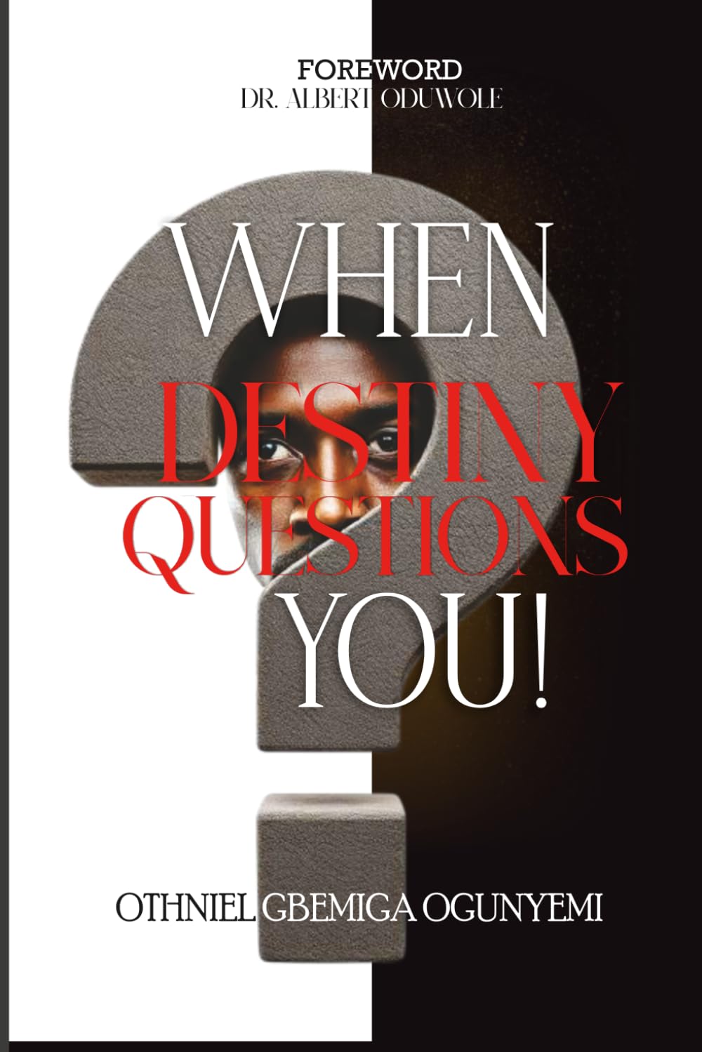 When Destiny Questions you