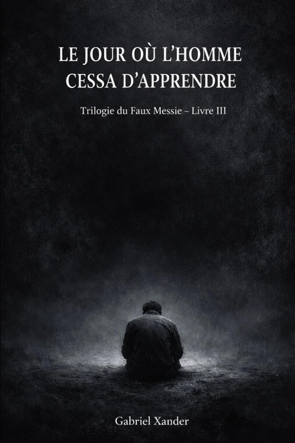Le jour ou l'homme cessa d'apprendre: Chronique d’un renoncement intellectuel