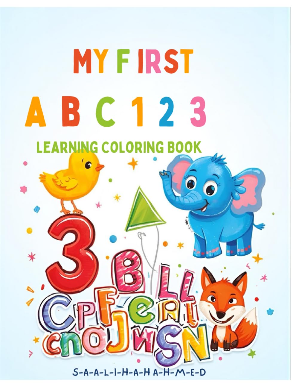 My First ABC 123 Colouring Book : Colour, Learn & Play