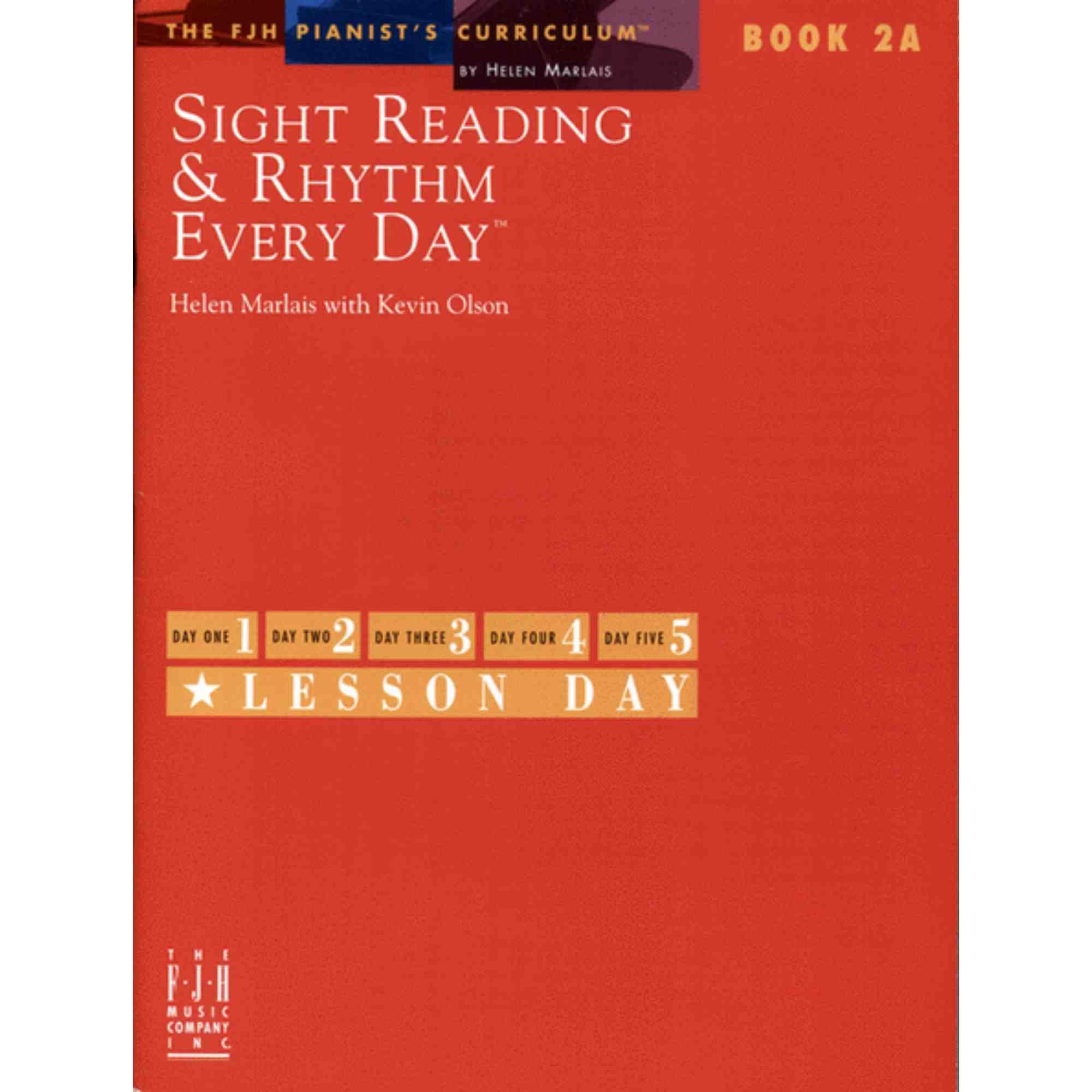 Sight Reading & Rhythm Every Day(R), Book 2A (The FJH Pianist's Curriculum, 2A)