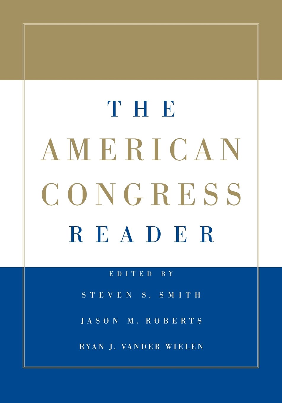 The American Congress Reader (The American Congress 6ed and The American Congress Reader Pack Two Volume Paperback Set)