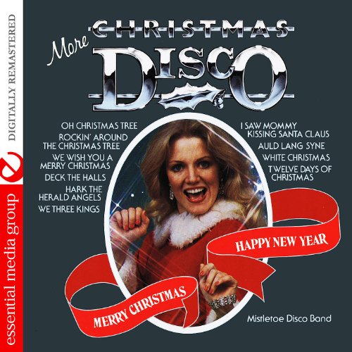 Play More Christmas Disco (Digitally Remastered) by The Mistletoe Disco
