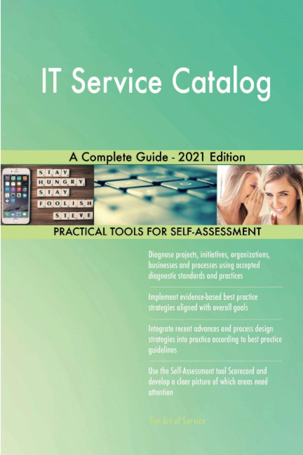 IT Service Catalog A Complete Guide 2021 Edition The Art of Service