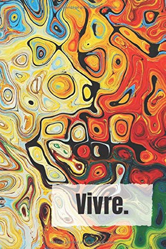Carnet de note VIVRE.: carnet de note Ã  personnalisÃ©, pas cher et original, joli cahier avec ligne pour femme et homme, journal de intime vierge Ã  offrir (French Edition)