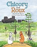 Chicory and Roux: The Creole Mouse and the Cajun Mouse