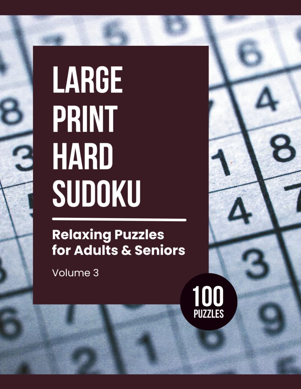 Large Print Hard Sudoku: Relaxing Puzzles for Adults & Seniors (Volume 3)