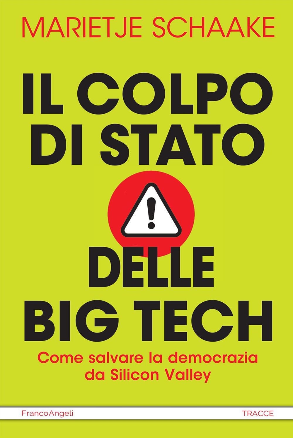 Il Colpo Di Stato Delle Big Tech. Come Salvare La Democrazia Da Silicon Valley - 4