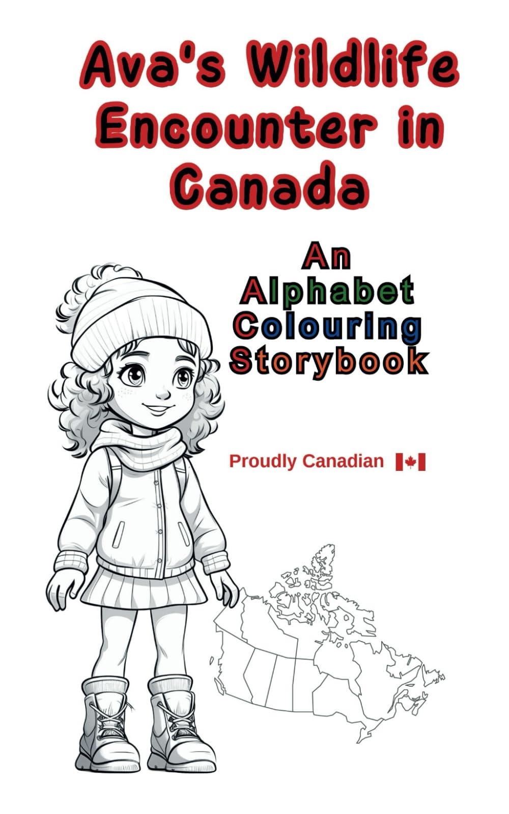 Ava's Wildlife Encounter in Canada: An Alphabet Colouring Storybook