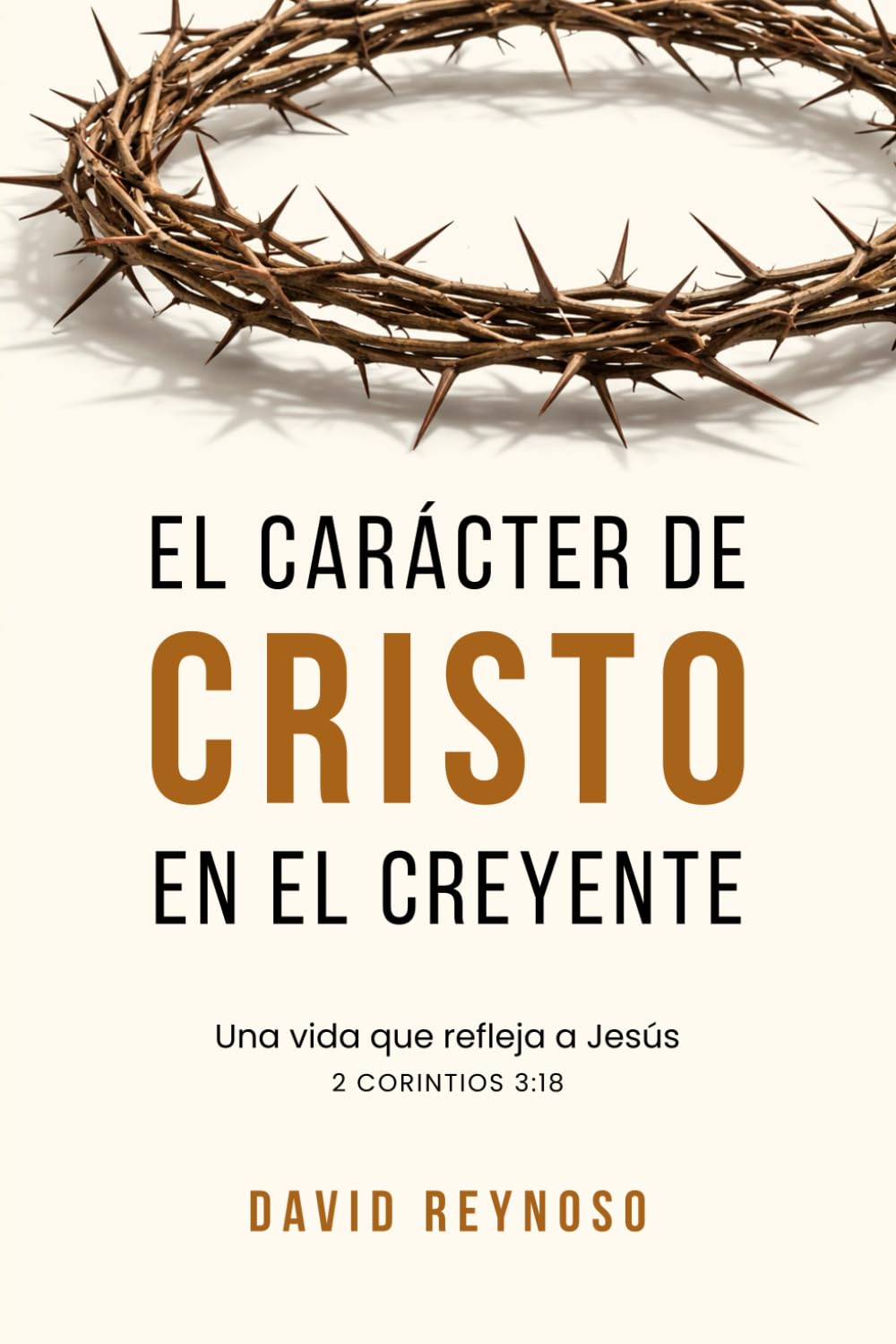 EL CARÁCTER DE CRISTO EN EL CREYENTE