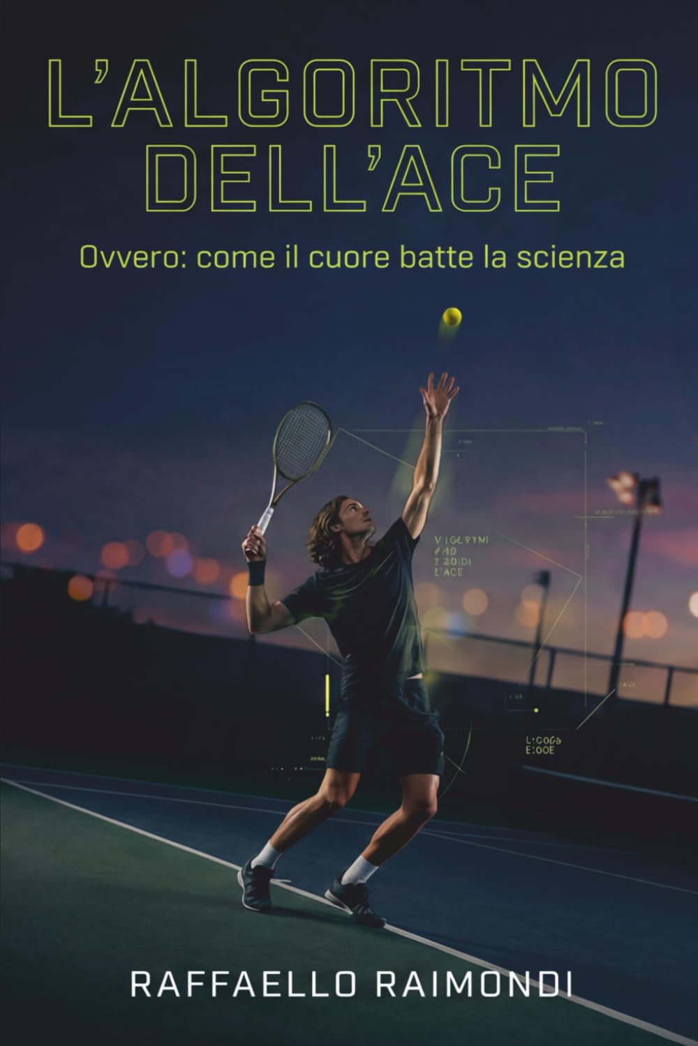 L'ALGORITMO DELL'ACE: Ovvero: come il cuore batte la scienza