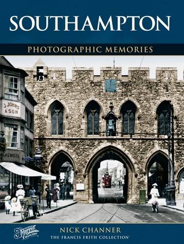 Amazon | Southampton: Photographic Memories | Channer, Nick, The ...